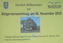 Bürgerversammlung Rathausneubau am 6. November 2019 in der Stuifenhalle